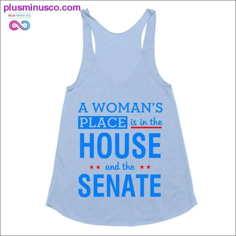 A woman's place is in the house and the senate Tank Tops